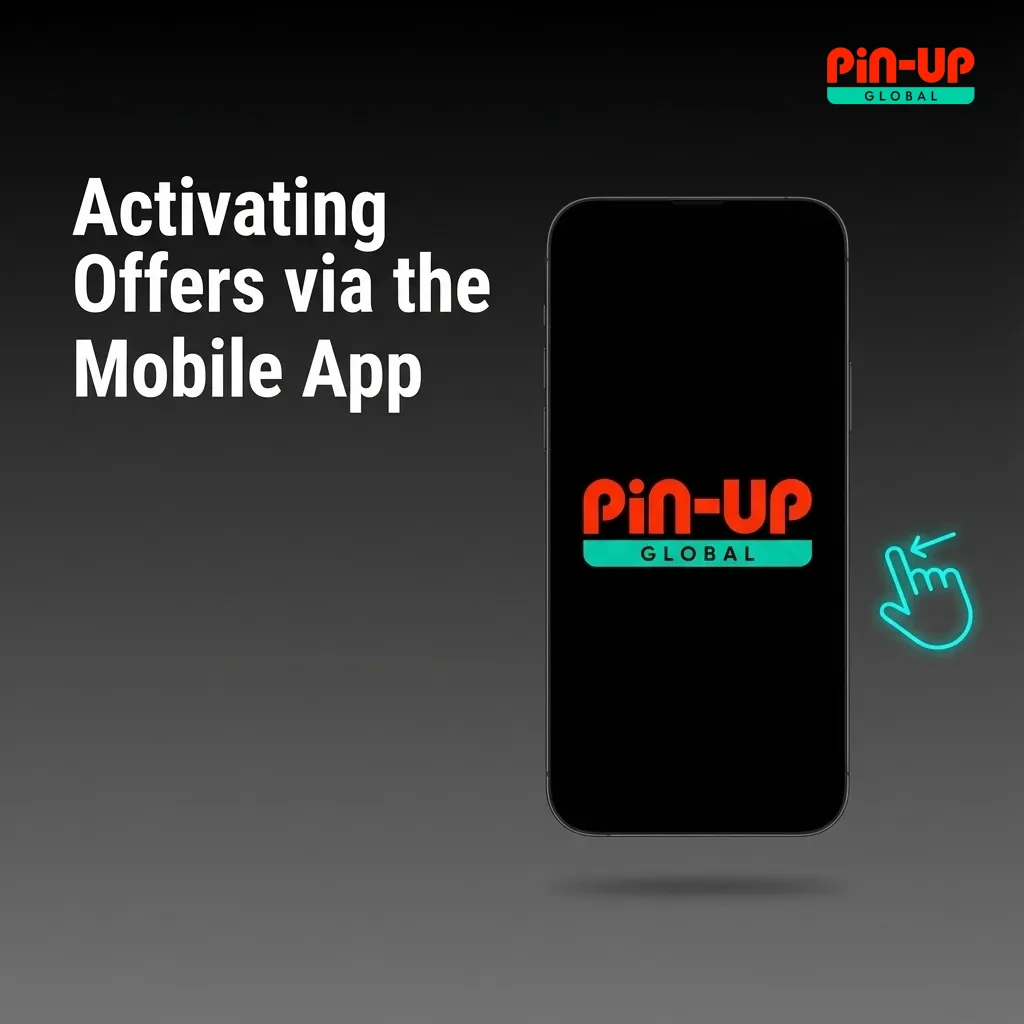 Activating the welcome bonus on the Pin-Up mobile app for Android and iOS.