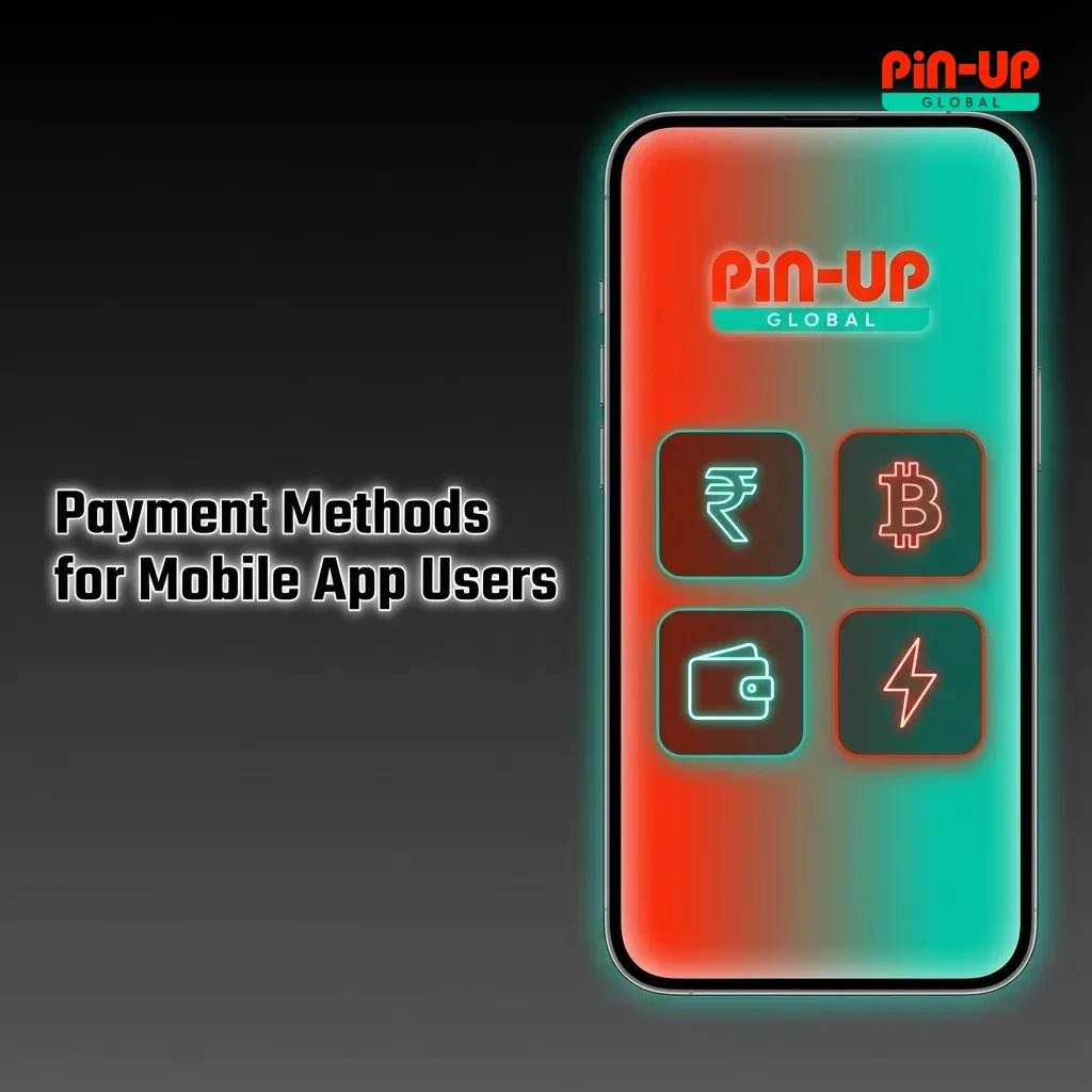 Pin-Up app payment options showing UPI, Paytm, PhonePe, GPay, Visa, and cryptocurrency.